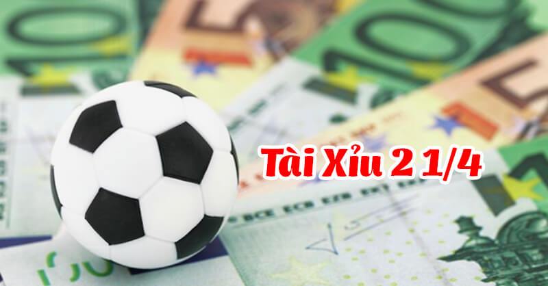 tài xỉu 2 1/4